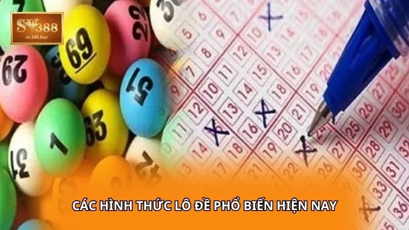Các hình thức lô đề phổ biến hiện nay