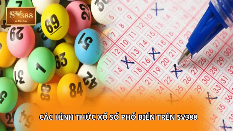Các hình thức xổ số phổ biến trên SV388