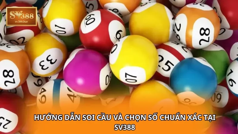 Hướng dẫn soi cầu và chọn số chuẩn xác tại SV388